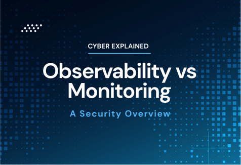 Observability vs Monitoring: A Security Overview