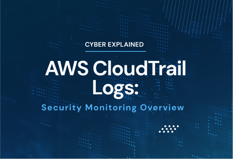 AWS CloudTrail Logs: Security Monitoring Overview