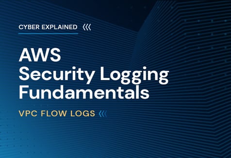 AWS Security Logging Fundamentals &#8211; VPC Flow Logs