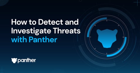 How to Detect and Investigate Threats with Panther