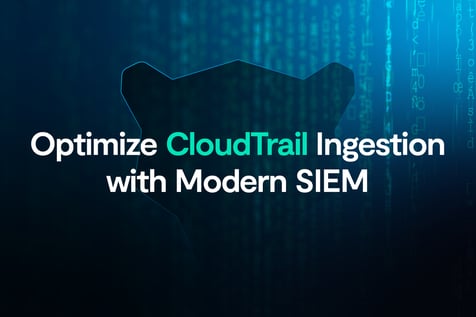 Optimize CloudTrail Ingestion with Modern SIEM