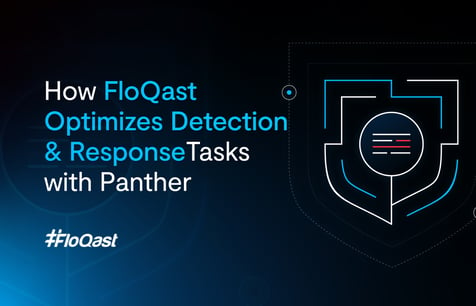 How FloQast Optimizes Detection &#038; Response Tasks with Panther