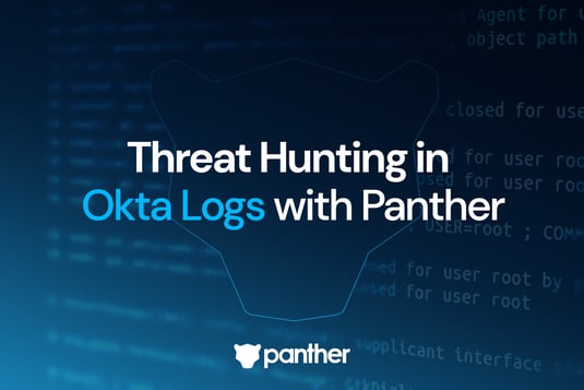 A design with the text "Threat Hunting in Okta Logs with Panther" with the Panther logo below it