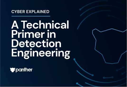 Detection Engineering: A Technical Overview | Panther