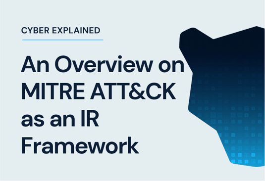 An Overview of MITRE ATT&CK as an IR Framework