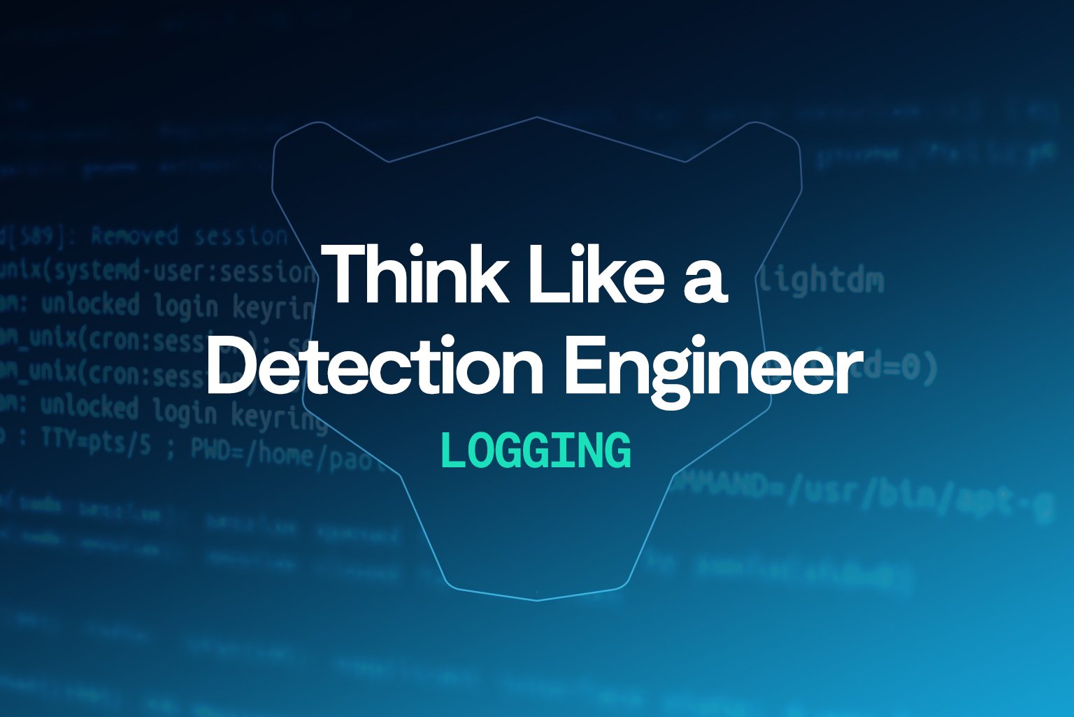 Think Like a Detection Engineer, Pt. 1: Logging | Panther